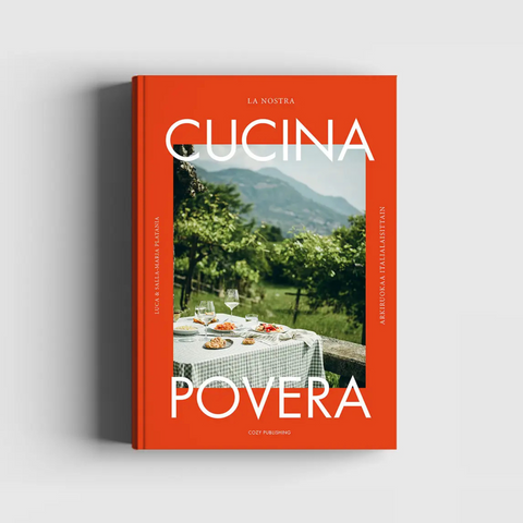 La Nostra Cucina Povera – Everyday Italian Eats