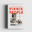 Piknik People - A Guidebook To Local Adventures